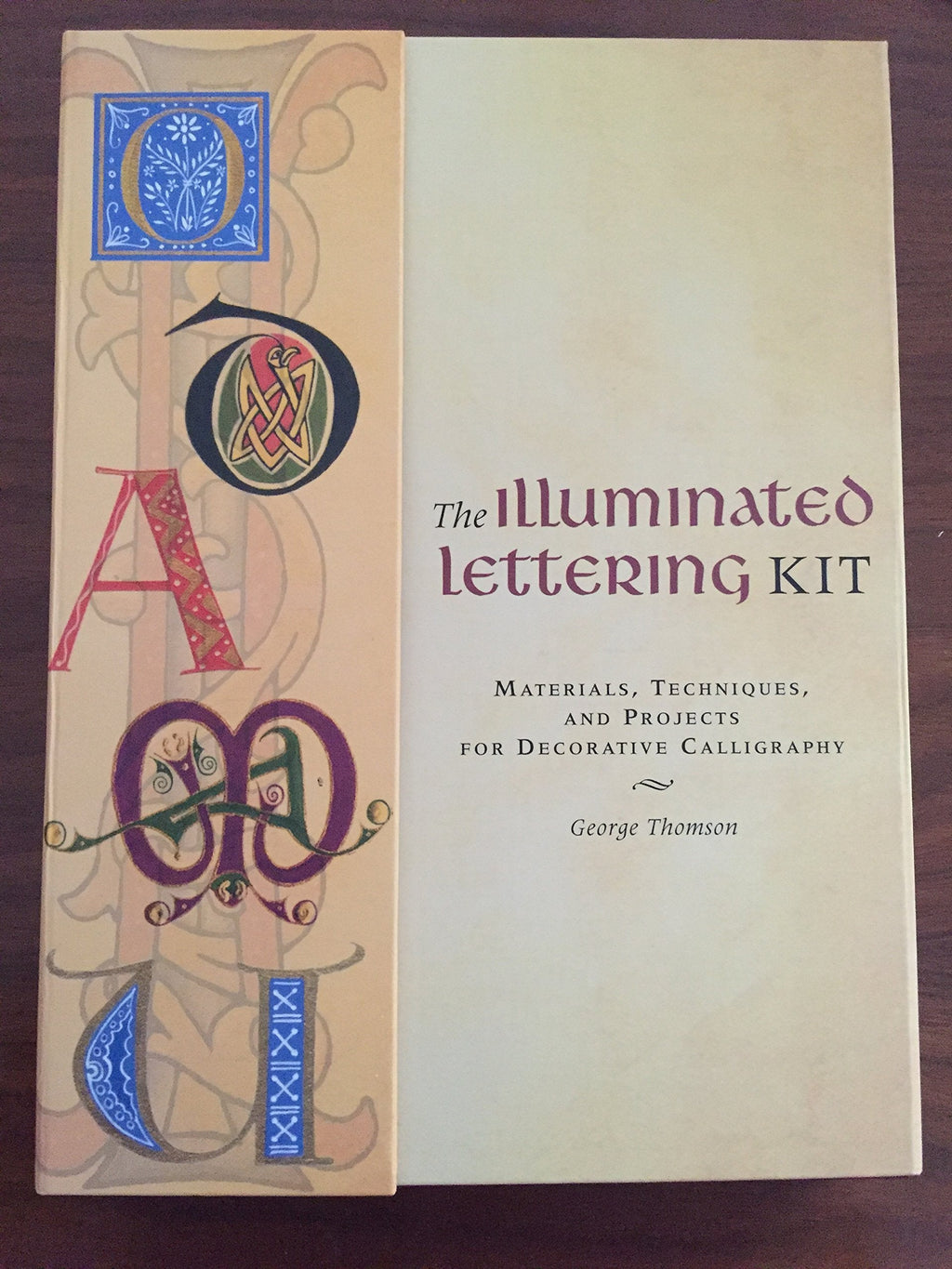 The Illuminated Lettering Kit: Materials, Techniques & Projects
